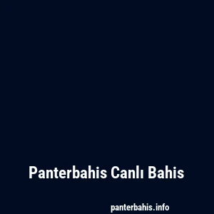 Panterbahis Canlı Bahis